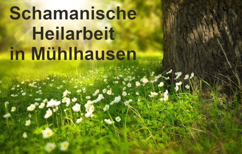 shamanic work and healing sessions in Mühlhausen