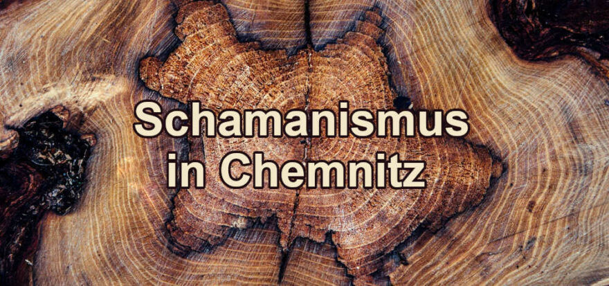 Schamane in Chemnitz